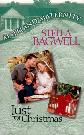 Just for Christmas (Maitland Maternity, Book 4)
