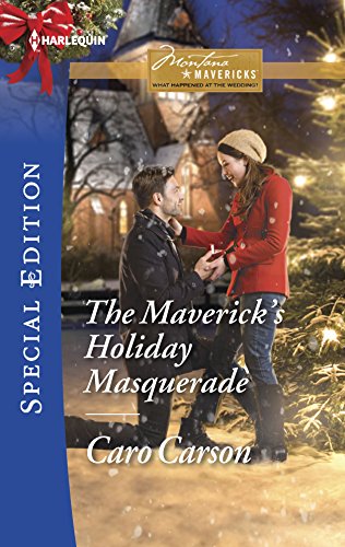 The Maverick's Holiday Masquerade (Montana Mavericks: What Happened at the Weddi)