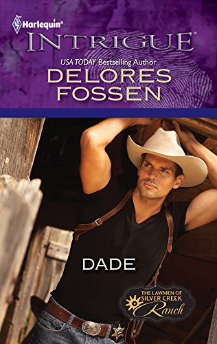 Dade (The Lawmen of Silver Creek Ranch, 2)