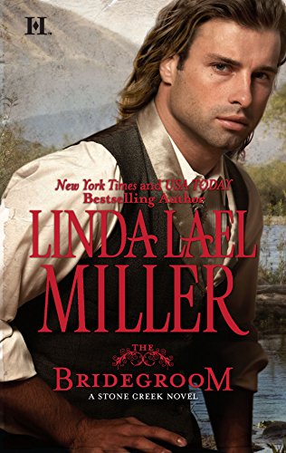 The Bridegroom (A Stone Creek Novel  5)