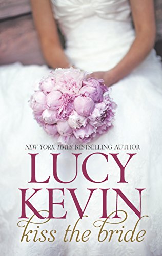 Kiss the Bride: The Wedding DressThe Wedding KissSparks Fly