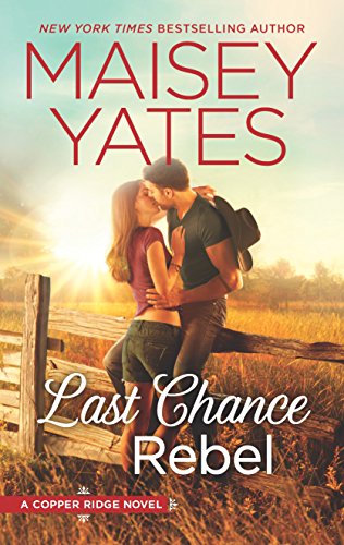 Last Chance Rebel (Copper Ridge, 6)