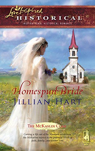 Homespun Bride (The McKaslin Clan: Historical Series, Book 1) (Steeple Hill Love Inspired Historical #2)