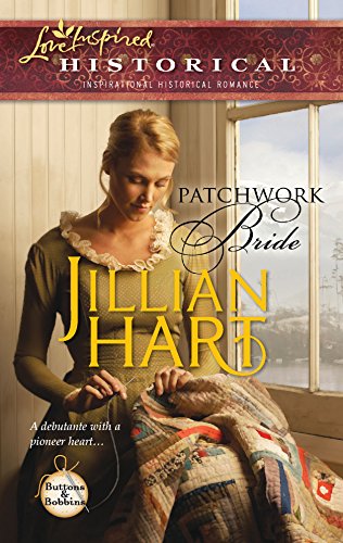 Patchwork Bride (Steeple Hill Love Inspired Historical: Buttons & Bobbins)