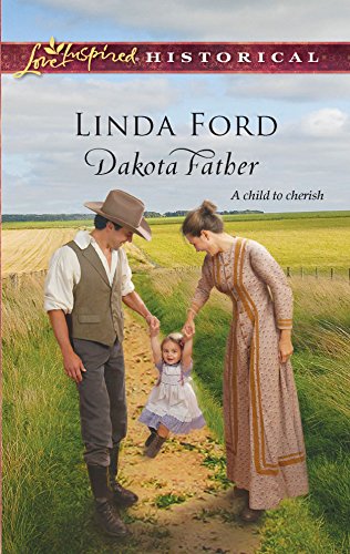 Dakota Father (Steeple Hill Love Inspired Historical)