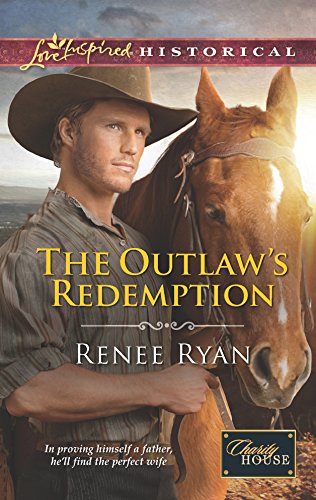 The Outlaw's Redemption (Charity House  6)