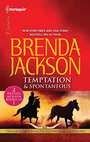 Temptation & Spontaneous (Texas Cattleman's Club: The Showdown)