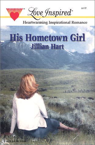 His Hometown Girl (The McKaslin Clan: Series 1, Book 1) (Love Inspired #180)