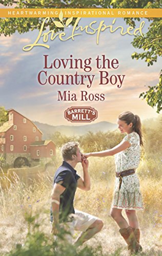 Loving the Country Boy (Barrett's Mill, 4)