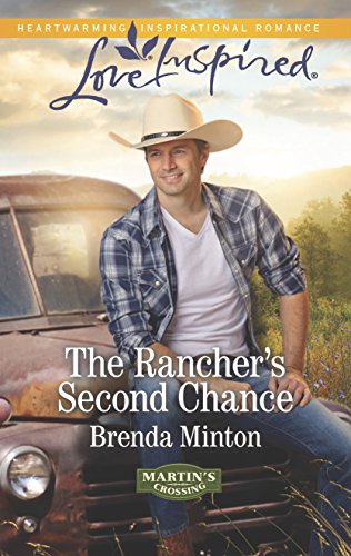 The Rancher's Second Chance (Martin's Crossing  3)