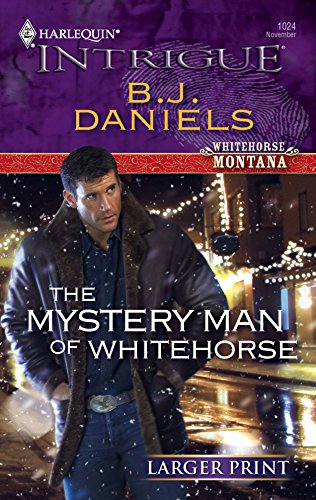 The Mystery Man of Whitehorse (Whitehorse  Montana)