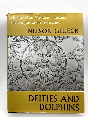 Deities and Dolphins: The Story of the Nabataeans.