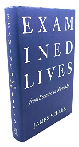 Examined Lives: From Socrates to Nietzsche