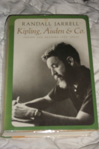 Kipling, Auden and Co.: Essays and Reviews 1935-1964