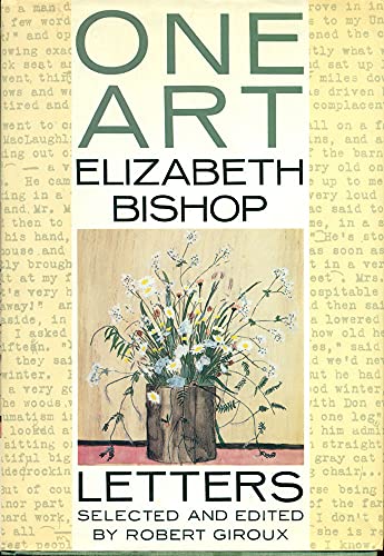 One Art: Letters of Elizabeth Bishop