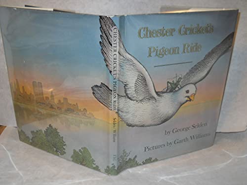 Chester Cricket's Pigeon Ride (Chester Cricket and His Friends)