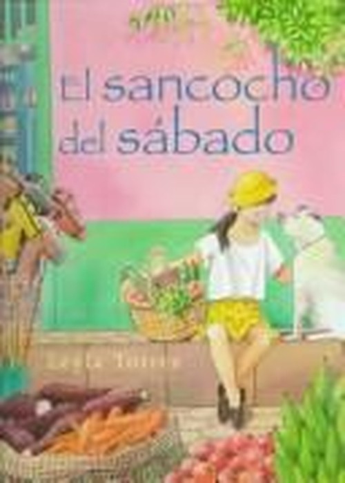 El Sancocho del Sabado: Spanish hardcover edition of Saturday Sancocho (Spanish Edition)