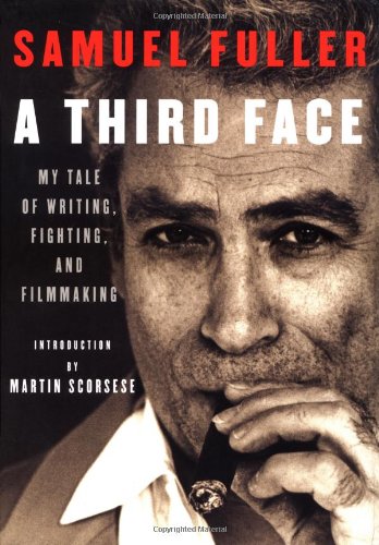 A Third Face: My Tale of Writing, Fighting, and Filmmaking