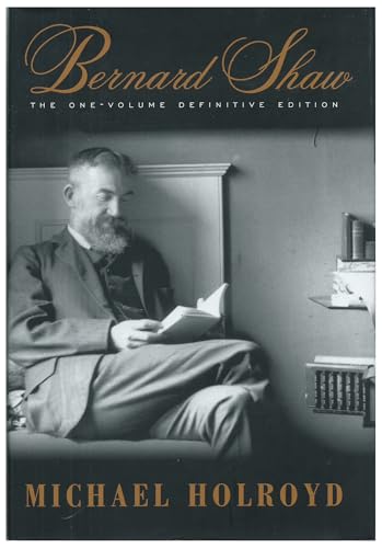 Bernard Shaw: The One-Volume Definitive Edition