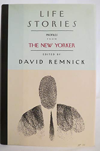 Life Stories: Profiles from The New Yorker