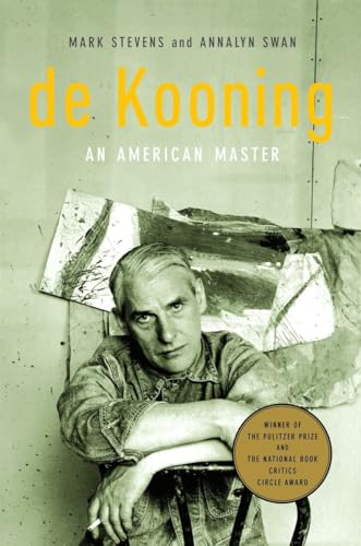 de Kooning (Pulitzer Prize Winner): An American Master