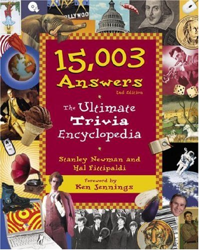 15,003 Answers: The Ultimate Trivia Encyclopedia, 2nd Edition