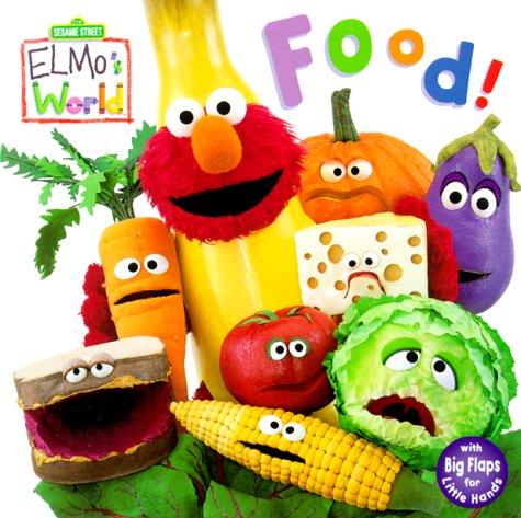 Food! (Sesame Street® Elmos World(TM))