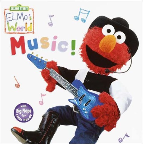 Elmo's World: Music! (Sesame Street® Elmos World(TM))