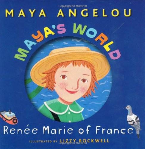 Maya's World: Renee Marie of France (Pictureback(R))