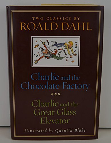 CHARLIE AND THE CHOCOLATE FACTORY and CHARLIE AND THE GREAT GLASS ELEVATOR [Hardcover]
