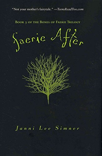 Faerie After: Book 3 of the Bones of Faerie Trilogy