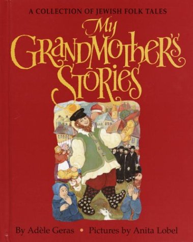 My Grandmother's Stories: A Collection of Jewish Folk Tales