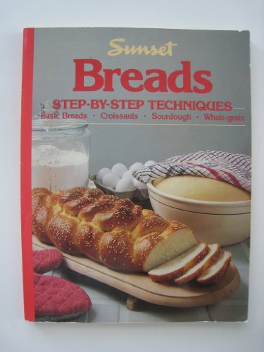 Breads: Step-by-Step Techniques