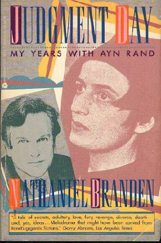 Judgment Day: My Years With Ayn Rand