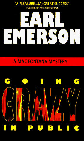 Going Crazy in Public: A Mac Fontana Mystery