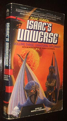 Unnatural Diplomacy (Isaac's Universe  Vol 3)