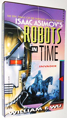 Isaac Asimov's Robots in Time: Invader