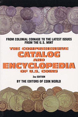 Cc: Comp. Cat U.s. Coins (COMPREHENSIVE CATALOG AND ENCYCLOPEDIA OF US COINS)
