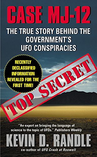 Case MJ-12: The True Story Behind the Government's UFO Conspiracies
