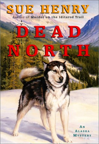 Dead North: An Alaska Mystery