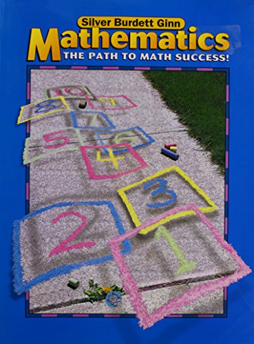 Silver Burdett Ginn Mathematics: The Path to Math Success! Grade 2