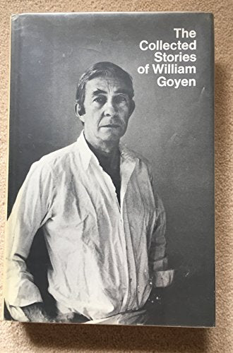 The collected stories of William Goyen