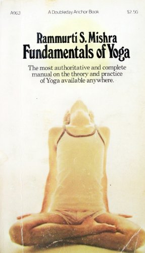 Fundamentals of Yoga (A Doubleday Anchor Book)
