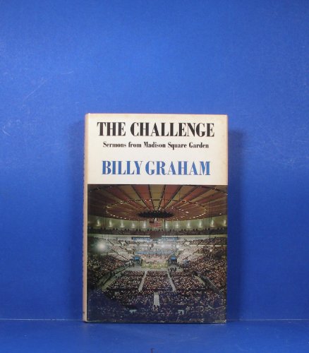 The Challenge; Sermons from Madison Square Garden