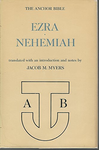 Ezra-Nehemiah (Anchor Bible Series, Vol. 14)