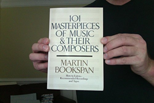 101 Masterpieces of Music and Their Composers
