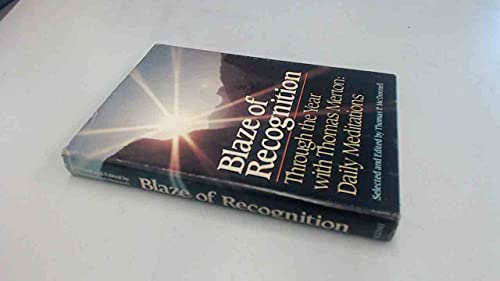 Blaze of Recognition: Through the Year with Thomas Merton: Daily Meditations