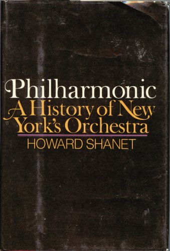 Philharmonic: A history of New York's orchestra