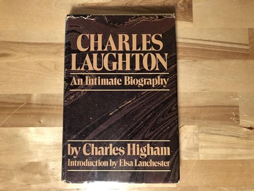 CHARLES LAUGHTON; An Intimate Biography