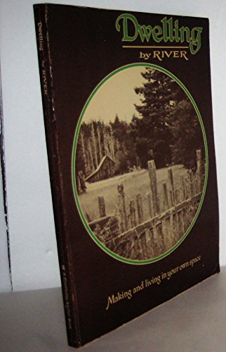 Dwelling: On Making Your Own